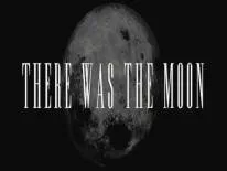 Achievements and Trophies for There Was the Moon