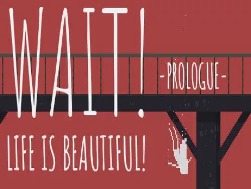 Cheats for Wait! Life is Beautiful! Prologue on PC Cheats for Wait! Life is Beautiful! Prologue on PC