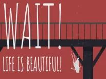 Achievements and Trophies for Wait! Life is beautiful!