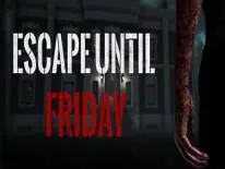 Achievements and Trophies for Escape until Friday