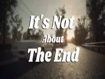 Achievements and Trophies for It's Not About The End