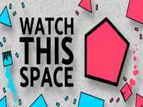 Cheats for Watch This Space on PC