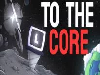To The Core: PC Trainer (ORIGINAL): Super drill damage and endless money