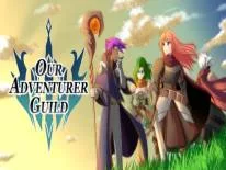 Our Adventurer Guild: PC Trainer (V1.197): Endless use items inventory and endless use items combat