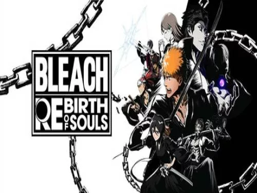 Bleach Rebirth of Souls - Full Movie