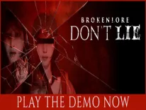Cheats for BrokenLore: Don't Lie on PC
