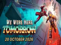 Cheats for We Were Here Tomorrow on PC