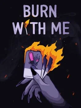 Burn With Me