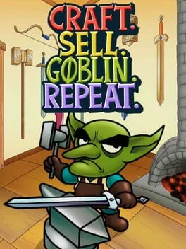 Craft. Sell. Goblin. Repeat.