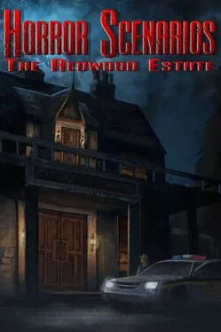 Horror Scenarios: The Redwood Estate Horror Scenarios: The Redwood Estate