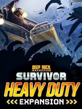 Deep Rock Galactic: Survivor - Heavy Duty