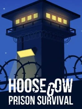 Hoosegow: Prison Survival