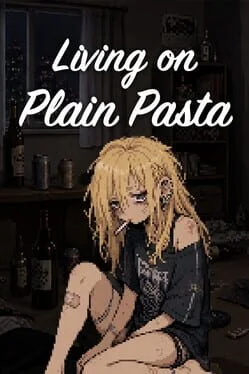 Living on Plain Pasta