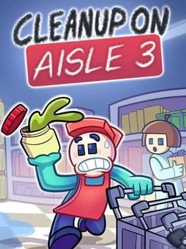 Cleanup On Aisle 3