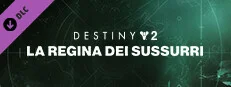 Destiny 2: La Regina dei Sussurri  on sale on Steam